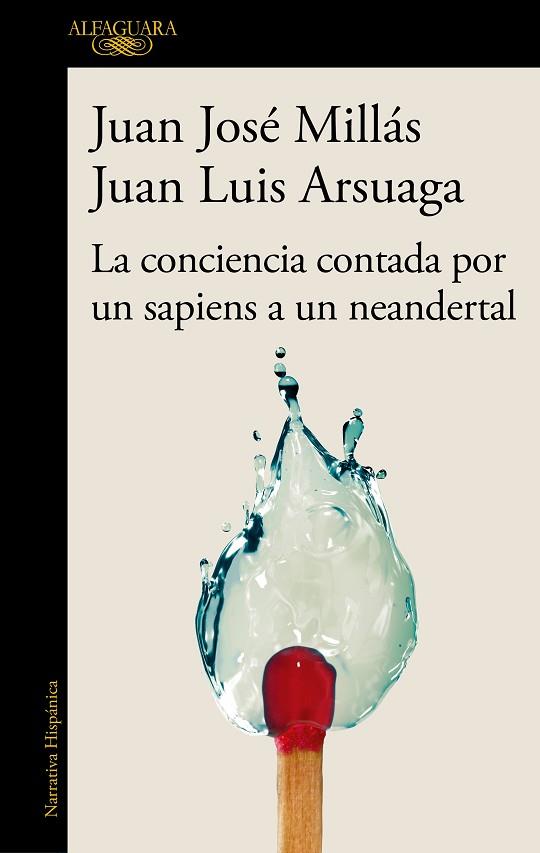 LA CONCIENCIA CONTADA POR UN SAPIENS A UN NEANDERTAL | 9788420471228 | MILLÁS, JUAN JOSÉ/ARSUAGA, JUAN LUIS | Llibres Parcir | Librería Parcir | Librería online de Manresa | Comprar libros en catalán y castellano online