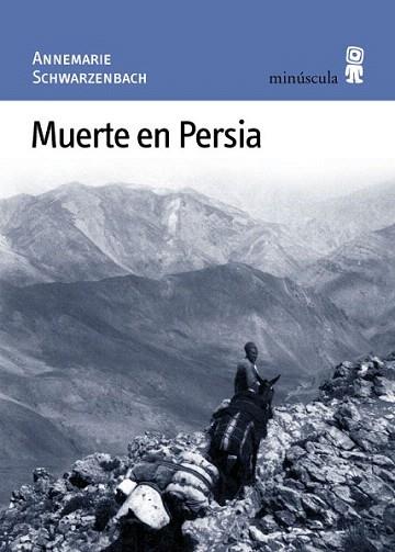 MUERTE EN PERSIA | 9788495587176 | SCHWARZENBACH | Llibres Parcir | Llibreria Parcir | Llibreria online de Manresa | Comprar llibres en català i castellà online
