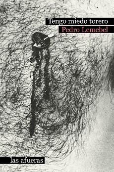 TENGO MIEDO TORERO (2ªED) | 9788412244090 | LEMEBEL, PEDRO | Llibres Parcir | Librería Parcir | Librería online de Manresa | Comprar libros en catalán y castellano online