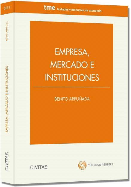 EMPRESA, MERCADO E INSTITUCIONES | 9788447041541 | ARRUÑADA, BENITO | Llibres Parcir | Librería Parcir | Librería online de Manresa | Comprar libros en catalán y castellano online