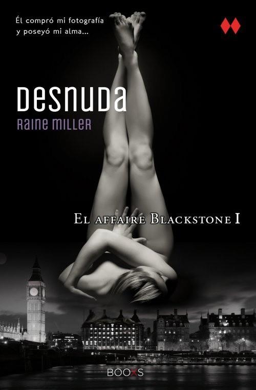 DESNUDA (EL AFFAIRE BLACKSTONE 1) | 9788466315432 | MILLER,RAINE | Llibres Parcir | Librería Parcir | Librería online de Manresa | Comprar libros en catalán y castellano online