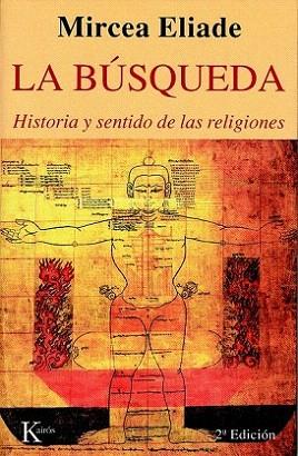 LA BUSQUEDA | 9788472454323 | ELIADE MIRCEA | Llibres Parcir | Librería Parcir | Librería online de Manresa | Comprar libros en catalán y castellano online