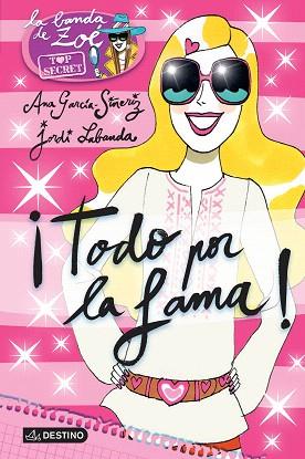 BANDA ZOE TOP SECRET 5 : ¡TODO POR LA FAMA! | 9788408136026 | ANA GARCÍA-SIÑERIZ/JORDI LABANDA BLANCO | Llibres Parcir | Llibreria Parcir | Llibreria online de Manresa | Comprar llibres en català i castellà online