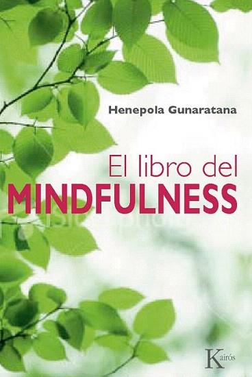 El libro del mindfulness | 9788499881379 | Gunaratana, Bhante Henepola | Llibres Parcir | Llibreria Parcir | Llibreria online de Manresa | Comprar llibres en català i castellà online