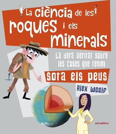 LA CIÈNCIA DE LES ROQUES I ELS MINERALS | 9788417599560 | WOOLF, ALEX | Llibres Parcir | Llibreria Parcir | Llibreria online de Manresa | Comprar llibres en català i castellà online