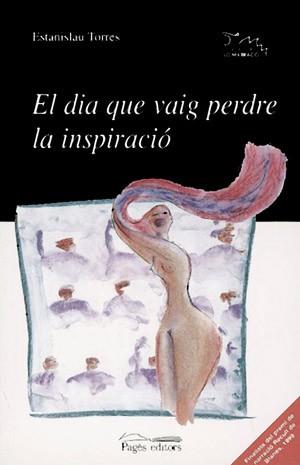 DIA QUE VAIG PERDRE LA INSPIRACIO | 9788479356620 | TORRES | Llibres Parcir | Llibreria Parcir | Llibreria online de Manresa | Comprar llibres en català i castellà online