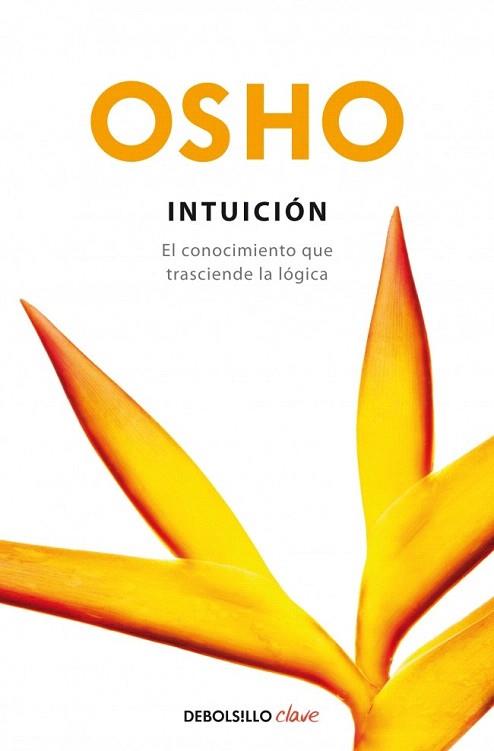 Intuición | 9788499081410 | OSHO | Llibres Parcir | Llibreria Parcir | Llibreria online de Manresa | Comprar llibres en català i castellà online