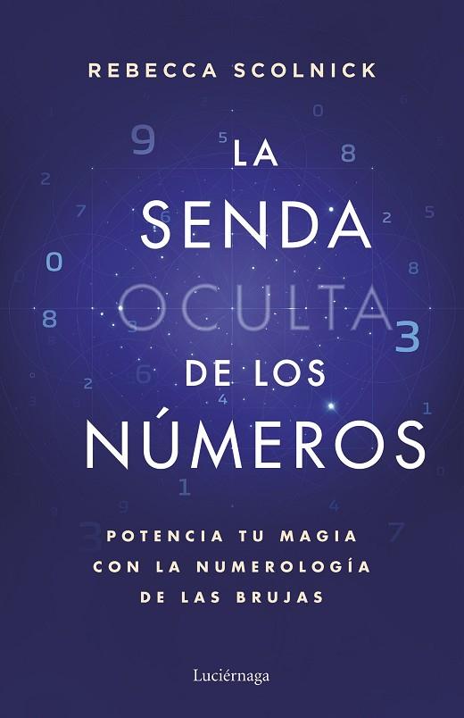 LA SENDA OCULTA DE LOS NÚMEROS | 9788419996930 | SCOLNICK, REBECCA | Llibres Parcir | Librería Parcir | Librería online de Manresa | Comprar libros en catalán y castellano online