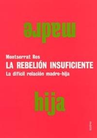 REBELION INSUFICIENTE | 9788449313318 | ROS | Llibres Parcir | Llibreria Parcir | Llibreria online de Manresa | Comprar llibres en català i castellà online