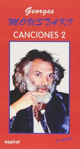 CANCIONES II DE GEORGES MOUSTAKI | 9788424503697 | MOUSTAKI, GEORGES | Llibres Parcir | Llibreria Parcir | Llibreria online de Manresa | Comprar llibres en català i castellà online