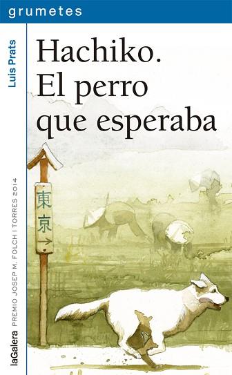 HACHIKO. EL PERRO QUE ESPERABA | 9788424659752 | PRATS, LUIS | Llibres Parcir | Llibreria Parcir | Llibreria online de Manresa | Comprar llibres en català i castellà online