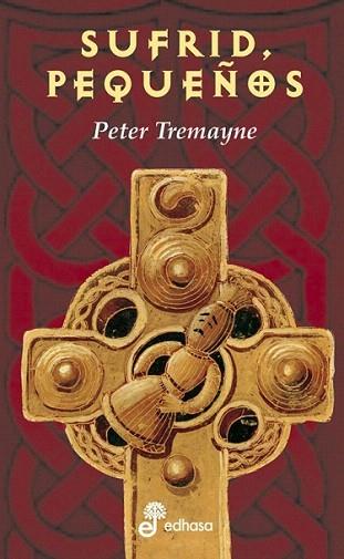 SUFRID PEQUEÐOS | 9788435055345 | TREMAYNE | Llibres Parcir | Librería Parcir | Librería online de Manresa | Comprar libros en catalán y castellano online