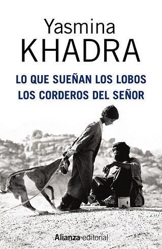 LO QUE SUEÑAN LOS LOBOS. LOS CORDEROS DEL SEÑOR | 9788420695136 | KHADRA, YASMINA | Llibres Parcir | Llibreria Parcir | Llibreria online de Manresa | Comprar llibres en català i castellà online
