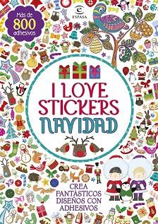I LOVE STICKERS NAVIDAD. MAS DE 800 ADHESIVOS | 9788467045116 | AA. VV. | Llibres Parcir | Librería Parcir | Librería online de Manresa | Comprar libros en catalán y castellano online