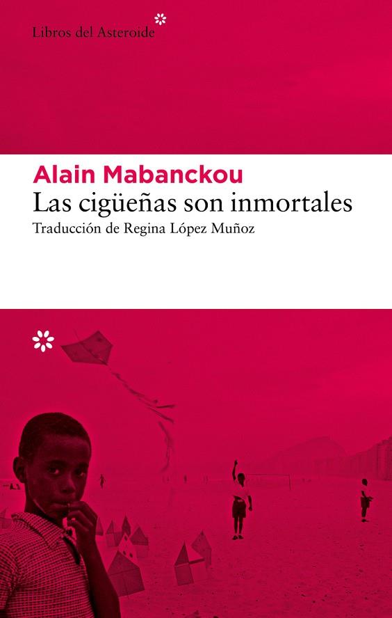 LAS CIGÜEÑAS SON INMORTALES | 9788419089274 | MABANCKOU, ALAIN | Llibres Parcir | Llibreria Parcir | Llibreria online de Manresa | Comprar llibres en català i castellà online