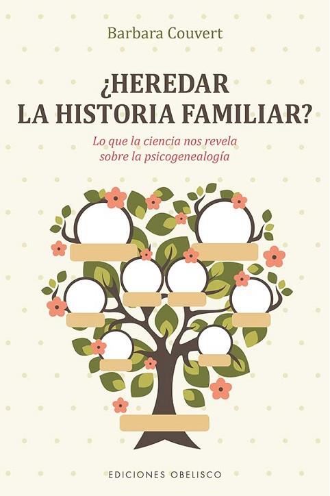 ¿HEREDAR LA HISTORIA FAMILIAR? | 9788491119067 | COUVERT, BARBARA | Llibres Parcir | Librería Parcir | Librería online de Manresa | Comprar libros en catalán y castellano online