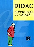 DIDAC DICCIONARI DE CATALA | 9788477399728 | Llibres Parcir | Librería Parcir | Librería online de Manresa | Comprar libros en catalán y castellano online