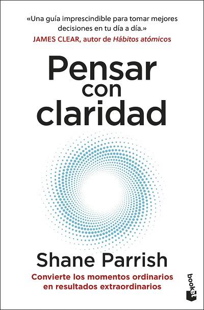 PENSAR CON CLARIDAD | 9788408298670 | PARRISH, SHANE | Llibres Parcir | Llibreria Parcir | Llibreria online de Manresa | Comprar llibres en català i castellà online