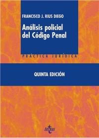 Análisis policial del Código Penal | 9788430956098 | Rius Diego, Francisco J. | Llibres Parcir | Llibreria Parcir | Llibreria online de Manresa | Comprar llibres en català i castellà online