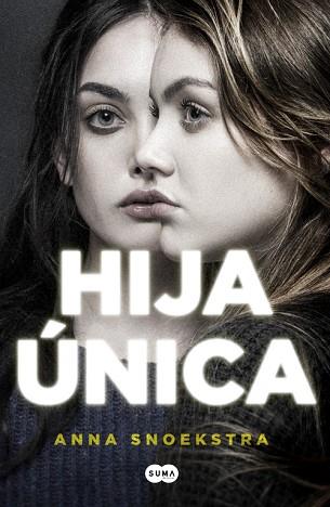 HIJA ÚNICA | 9788491290681 | ANNA SNOEKSTRA | Llibres Parcir | Llibreria Parcir | Llibreria online de Manresa | Comprar llibres en català i castellà online