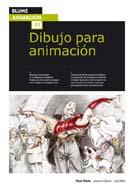 DIBUJO PARA ANIMACION col blume animacion 1 | 9788480768672 | PAUL WELLS JOANNA QUINN LES MILLS | Llibres Parcir | Librería Parcir | Librería online de Manresa | Comprar libros en catalán y castellano online