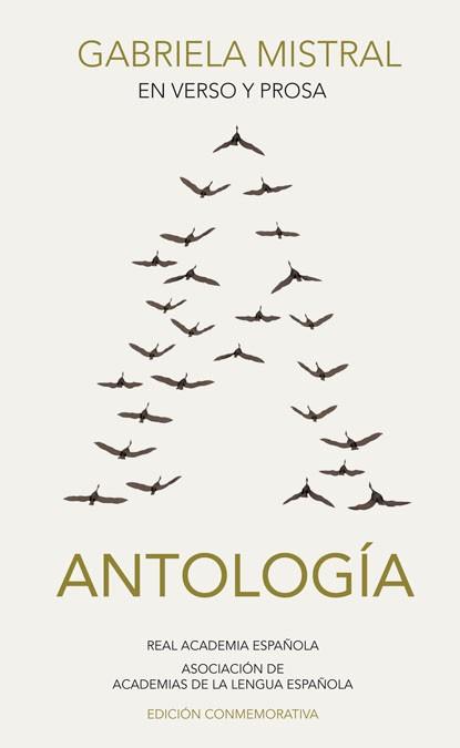 ANTOLOGIA GABRIELA MISTRAL EN VERSO Y PROSA | 9788420405599 | GABRIELA MISTRAL | Llibres Parcir | Librería Parcir | Librería online de Manresa | Comprar libros en catalán y castellano online