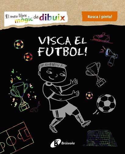 EL MEU LLIBRE MÀGIC DE DIBUIX. VISCA EL FUTBOL! | 9788499069005 | VV. AA. | Llibres Parcir | Librería Parcir | Librería online de Manresa | Comprar libros en catalán y castellano online