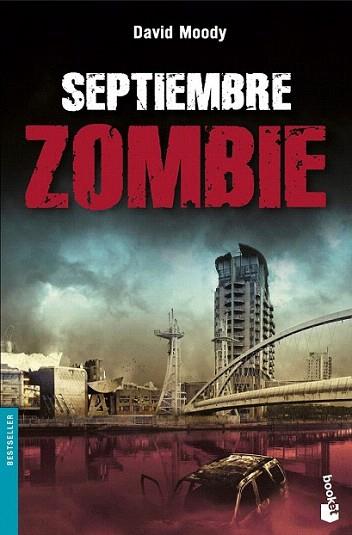 SEPTIEMBRE ZOMBIE booket | 9788445078082 | DAVID MOODY | Llibres Parcir | Librería Parcir | Librería online de Manresa | Comprar libros en catalán y castellano online