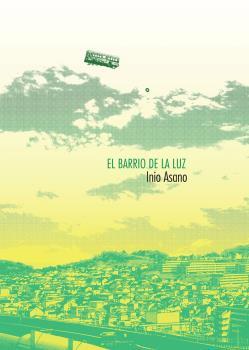 EL BARRIO DE LA LUZ | 9788467926552 | ASANO, INIO | Llibres Parcir | Llibreria Parcir | Llibreria online de Manresa | Comprar llibres en català i castellà online