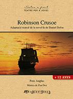 ROBINSON CRUSOE (TEATRE PER A JOVES) | 9788494575600 | ANGLAS I MÓRA, PERE | Llibres Parcir | Librería Parcir | Librería online de Manresa | Comprar libros en catalán y castellano online