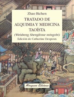 TRATADO ALQUIMIA Y MEDICINA TAOISTA | 9788478133758 | BICHEN ZHAO | Llibres Parcir | Librería Parcir | Librería online de Manresa | Comprar libros en catalán y castellano online