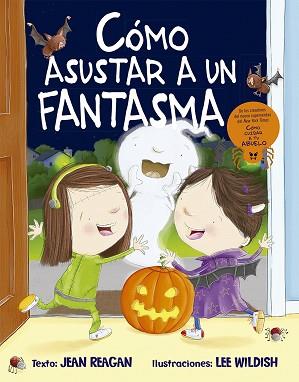 CÓMO ASUSTAR A UN FANTASMA | 9788491454106 | REAGAN, JEAN | Llibres Parcir | Librería Parcir | Librería online de Manresa | Comprar libros en catalán y castellano online