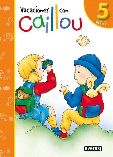 CAILLOU VACACIONES 5 AÐOS | 9788444145471 | Llibres Parcir | Llibreria Parcir | Llibreria online de Manresa | Comprar llibres en català i castellà online