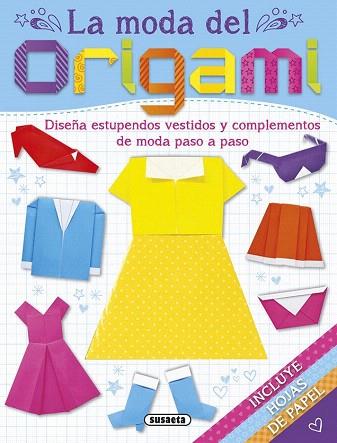 LA MODA DEL ORIGAMI | 9788467740035 | SUSAETA, EQUIPO | Llibres Parcir | Librería Parcir | Librería online de Manresa | Comprar libros en catalán y castellano online
