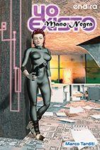 YO EXISTO, MANO NEGRA | PODI105938 | TARDITI  MARCO | Llibres Parcir | Librería Parcir | Librería online de Manresa | Comprar libros en catalán y castellano online