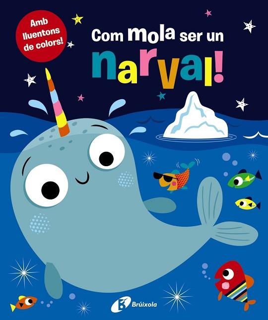 COM MOLA SER UN NARVAL! | 9788499062648 | VARIOS AUTORES | Llibres Parcir | Llibreria Parcir | Llibreria online de Manresa | Comprar llibres en català i castellà online