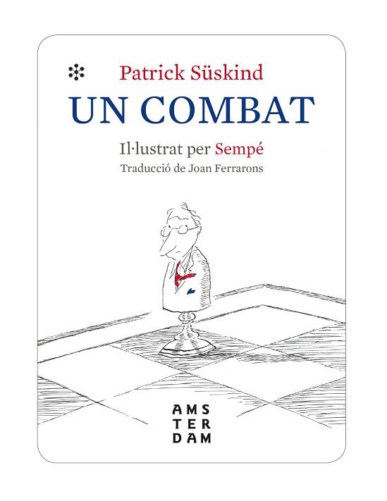 UN COMBAT | 9788416743971 | SÜSKIND, PATRICK | Llibres Parcir | Librería Parcir | Librería online de Manresa | Comprar libros en catalán y castellano online