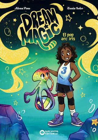 DREAM MAGIC.EL POP ARC IRIS | 9788448967550 | PONS, ALENA | Llibres Parcir | Llibreria Parcir | Llibreria online de Manresa | Comprar llibres en català i castellà online