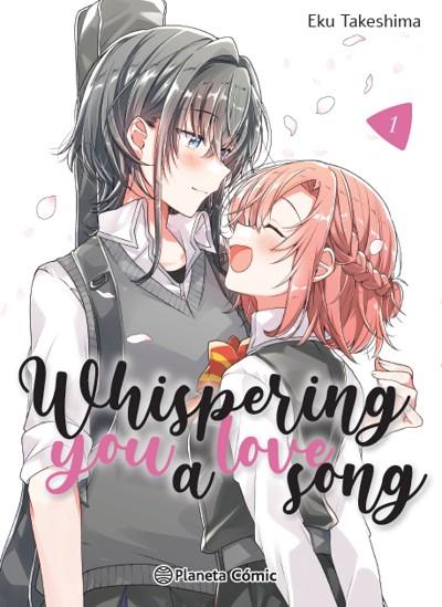WHISPERING YOU A LOVE SONG Nº 01 | 9788411403412 | TAKESHIMA, EKU | Llibres Parcir | Librería Parcir | Librería online de Manresa | Comprar libros en catalán y castellano online