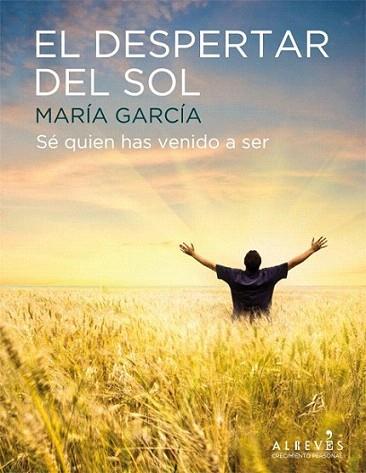 El despertar del sol | 9788415098454 | García Serna, María | Llibres Parcir | Librería Parcir | Librería online de Manresa | Comprar libros en catalán y castellano online