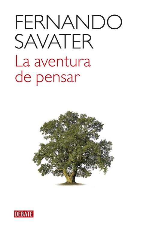 LA AVENTURA DE PENSAR | 9788499926100 | SAVATER, FERNANDO | Llibres Parcir | Llibreria Parcir | Llibreria online de Manresa | Comprar llibres en català i castellà online