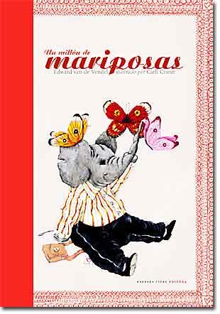 UN MILLON DE MARIPOSAS | 9788493559168 | EDWARD VAN DE VENDEL IL CARLL CNEUT | Llibres Parcir | Llibreria Parcir | Llibreria online de Manresa | Comprar llibres en català i castellà online