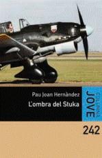 L'ombra del Stuka | 9788492671625 | Pau-Joan Hernàndez | Llibres Parcir | Llibreria Parcir | Llibreria online de Manresa | Comprar llibres en català i castellà online