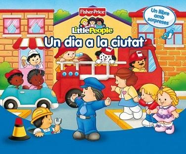 UN DIA A LA CIUTAT fisher price | 9788448818272 | FISHER PRICE | Llibres Parcir | Librería Parcir | Librería online de Manresa | Comprar libros en catalán y castellano online