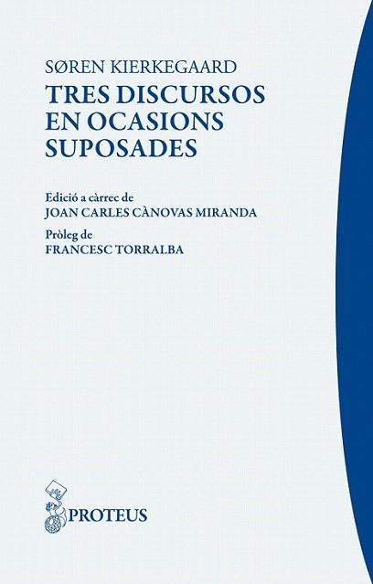 Tres discursos en ocasions suposades | 9788415047667 | Kierkegaard, Sören | Llibres Parcir | Librería Parcir | Librería online de Manresa | Comprar libros en catalán y castellano online