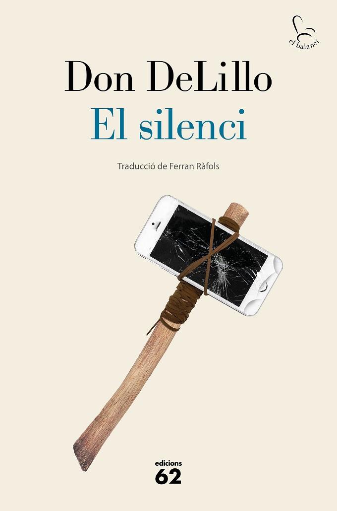 EL SILENCI | 9788429778953 | DELILLO, DON | Llibres Parcir | Librería Parcir | Librería online de Manresa | Comprar libros en catalán y castellano online
