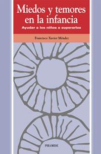 MIEDOS Y TEMORES EN LA INFANCIA | 9788436813289 | MENDEZ | Llibres Parcir | Librería Parcir | Librería online de Manresa | Comprar libros en catalán y castellano online