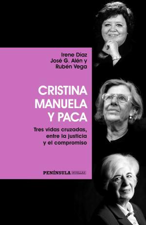 CRISTINA, MANUELA Y PACA | 9788499425603 | G. ALÉN, JOSÉ | Llibres Parcir | Llibreria Parcir | Llibreria online de Manresa | Comprar llibres en català i castellà online