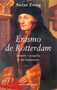 ERASMO DE ROTTERDAM TRIUNFO Y TRAGEDIA DE UN HUMANISTA | 9788449317194 | STEFAN ZWEIG | Llibres Parcir | Librería Parcir | Librería online de Manresa | Comprar libros en catalán y castellano online