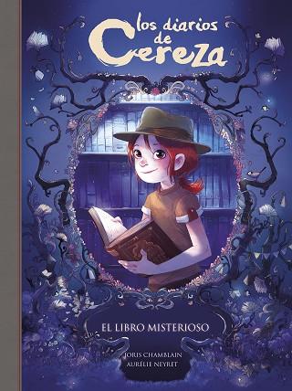 EL LIBRO MISTERIOSO (SERIE LOS DIARIOS DE CEREZA 2) | 9788420486857 | JORIS CHAMBLAIN | Llibres Parcir | Librería Parcir | Librería online de Manresa | Comprar libros en catalán y castellano online